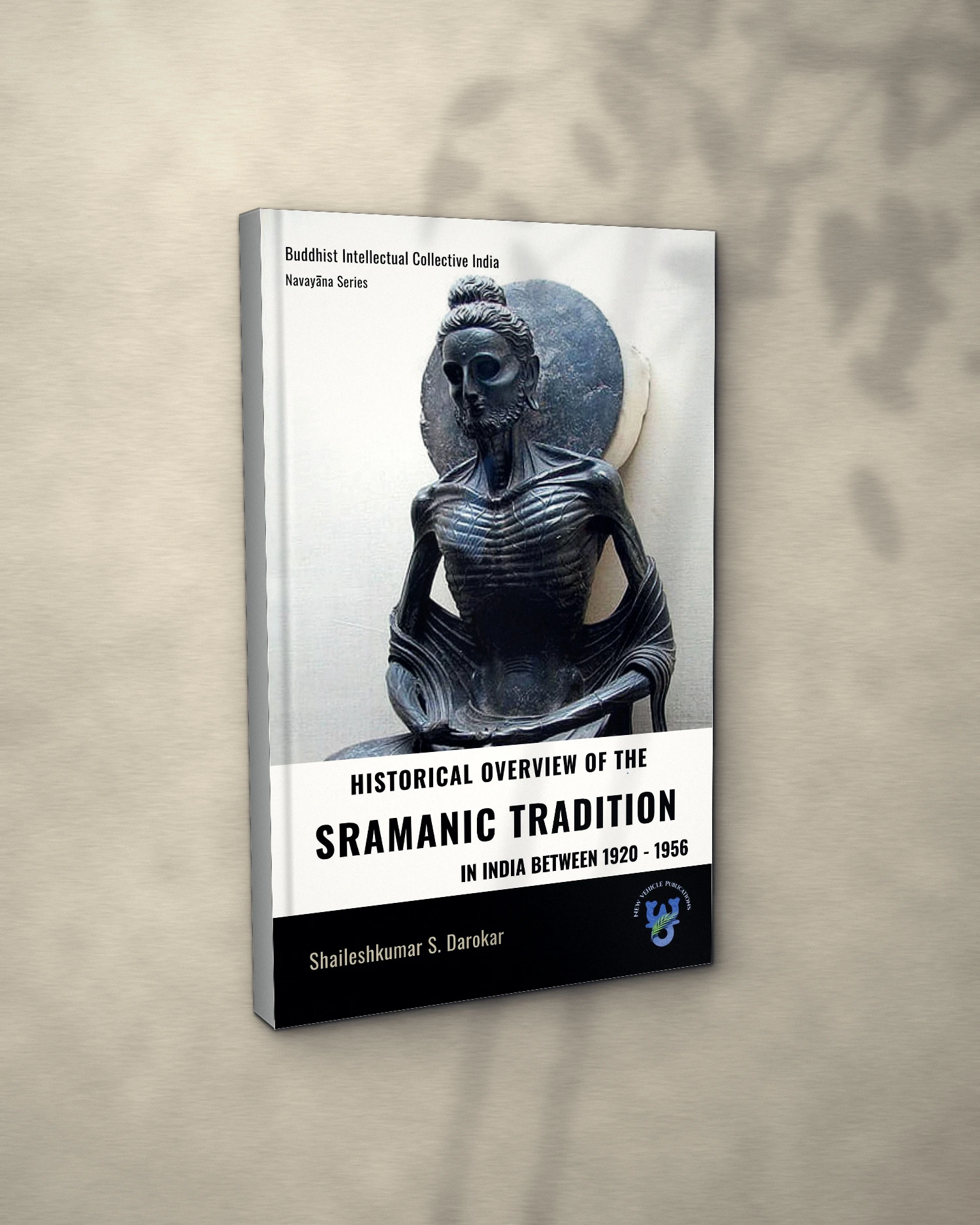 Historical Overview of the Sramanic Tradition